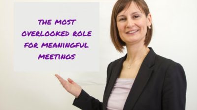 The Most Overlooked Role For Meaningful Meetings