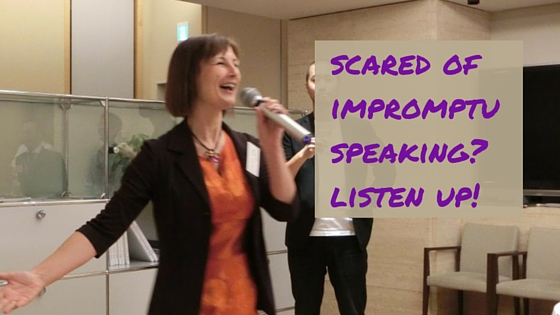 Scared Of Impromptu Speaking? Listen Up!