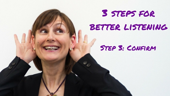 3 Steps For Better Listening – Step 3