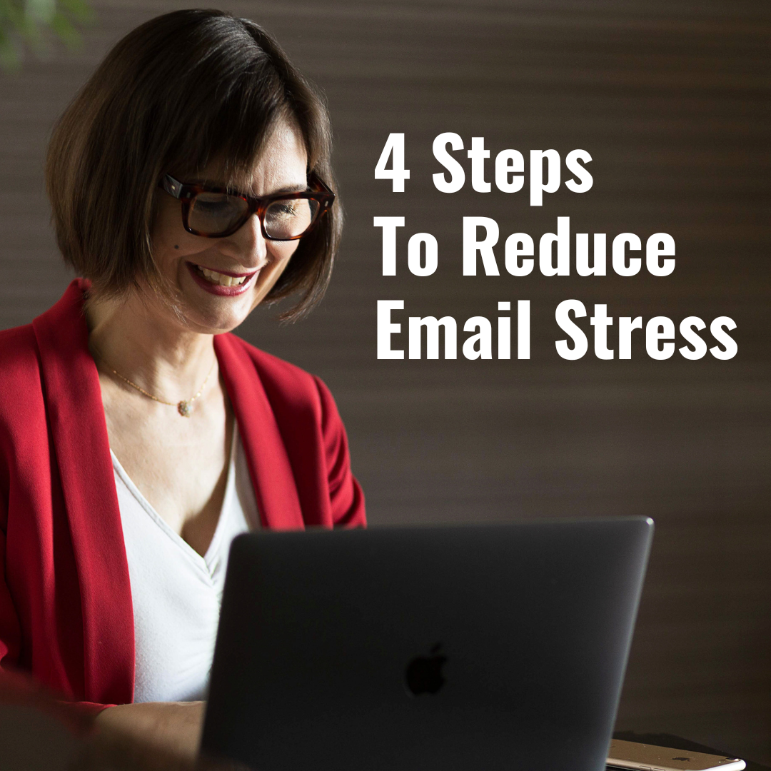 4 Steps To Reduce Email Stress