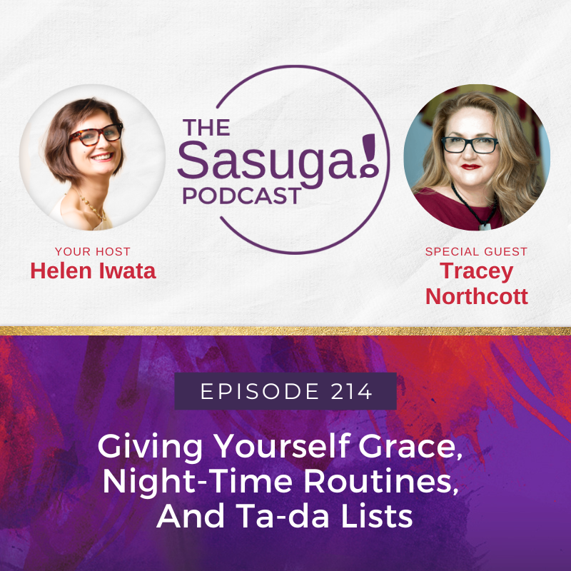 Giving Yourself Grace, Night-Time Routines, And Ta-da Lists