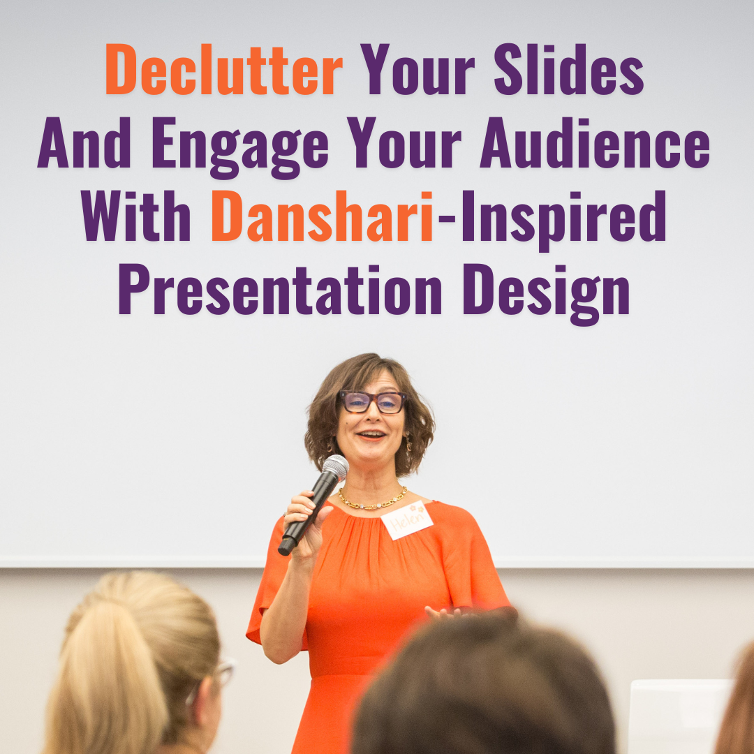 Declutter Your Slides And Engage Your Audience With Danshari-Inspired Presentation Design